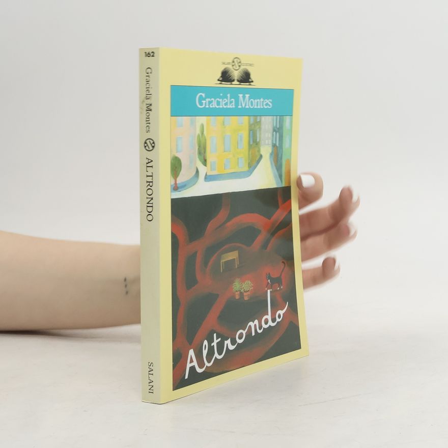Graciela Montes Gli'istrici - 162: Altrondo