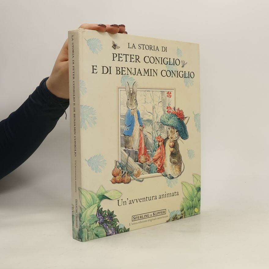 Beatrix Potter La storia di Peter Coniglio e di Benjamin Coniglio