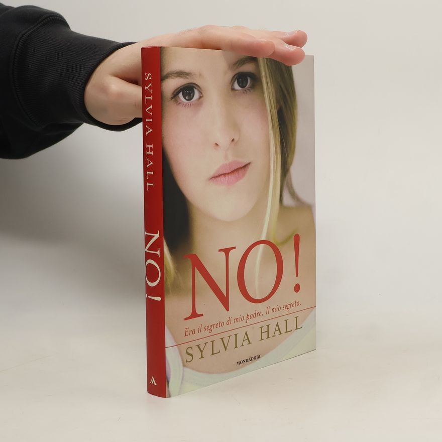 Sylvia Hall No! Era il segreto di mio padre. Il mio segreto