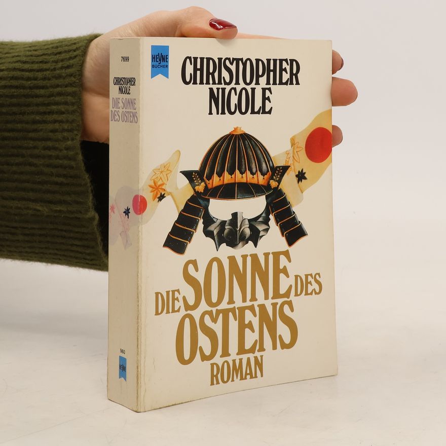 Alan Savage Die Sonne des Ostens. Roman.