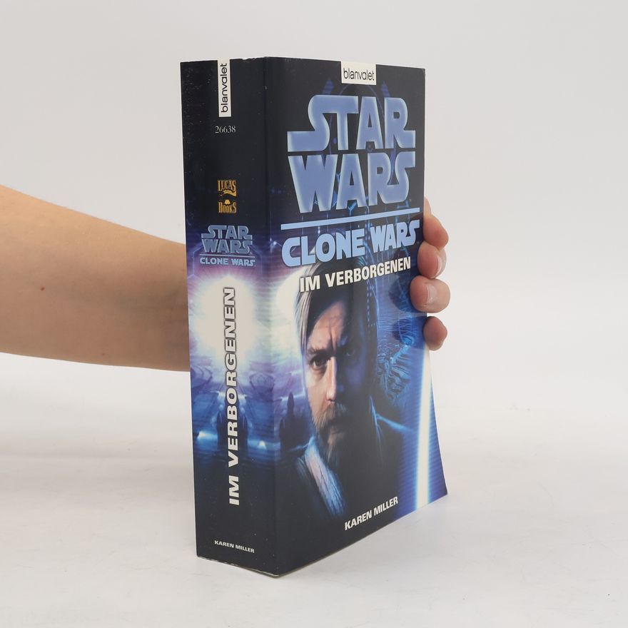 Karen Miller Star Wars, Clone Wars - Im Verborgenen