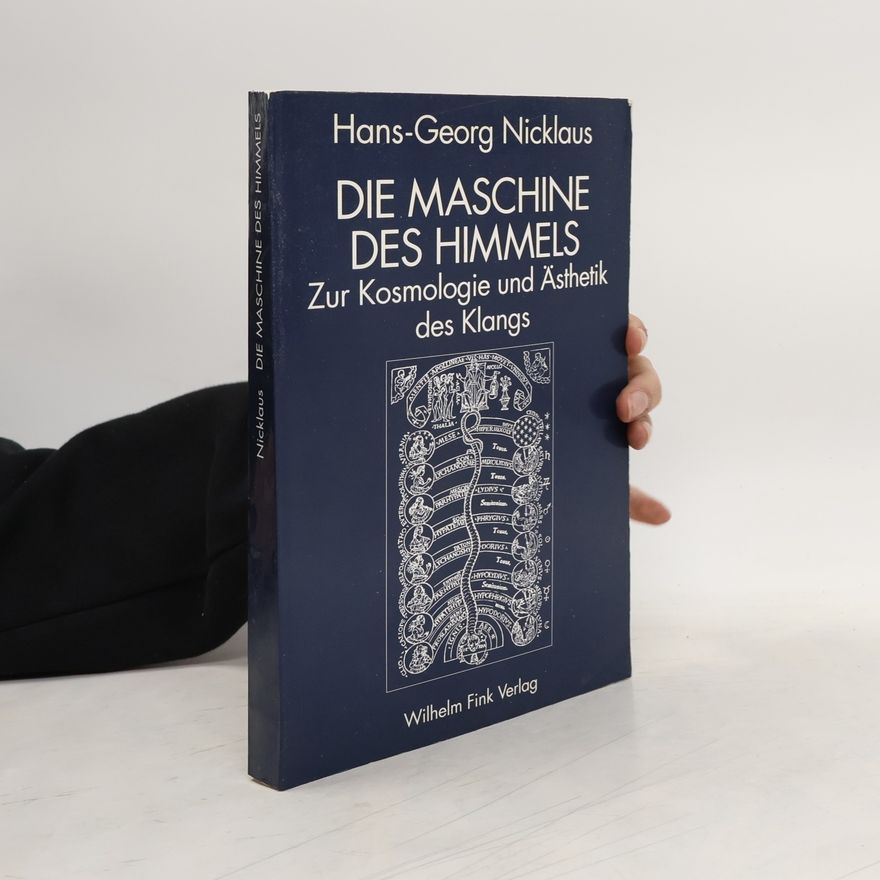 Hans Georg Nicklaus Die Maschine des Himmels