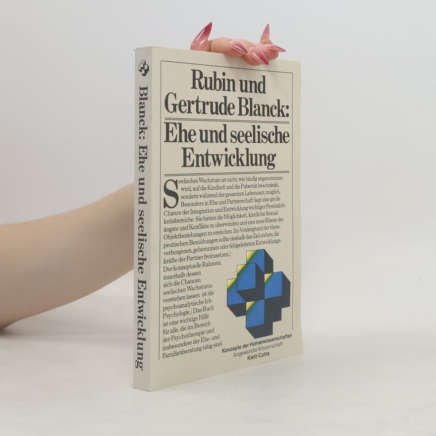 Rubin Blanck Ehe und seelische Entwicklung