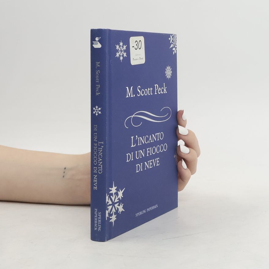 Morgan Scott Peck L'incanto di un fiocco di neve