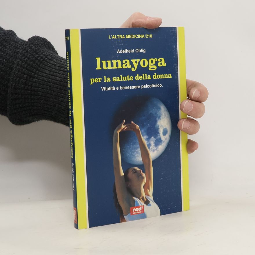 Adelheid Ohlig Lunayoga e salute della donna