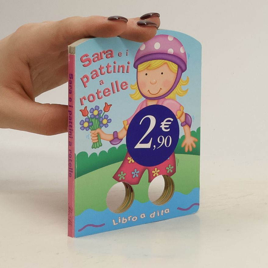 Autorenkollektiv Sara e i pattini a rotelle - Libro a dita