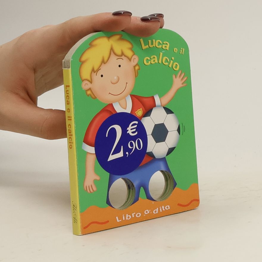 Various authors Luca e il calcio