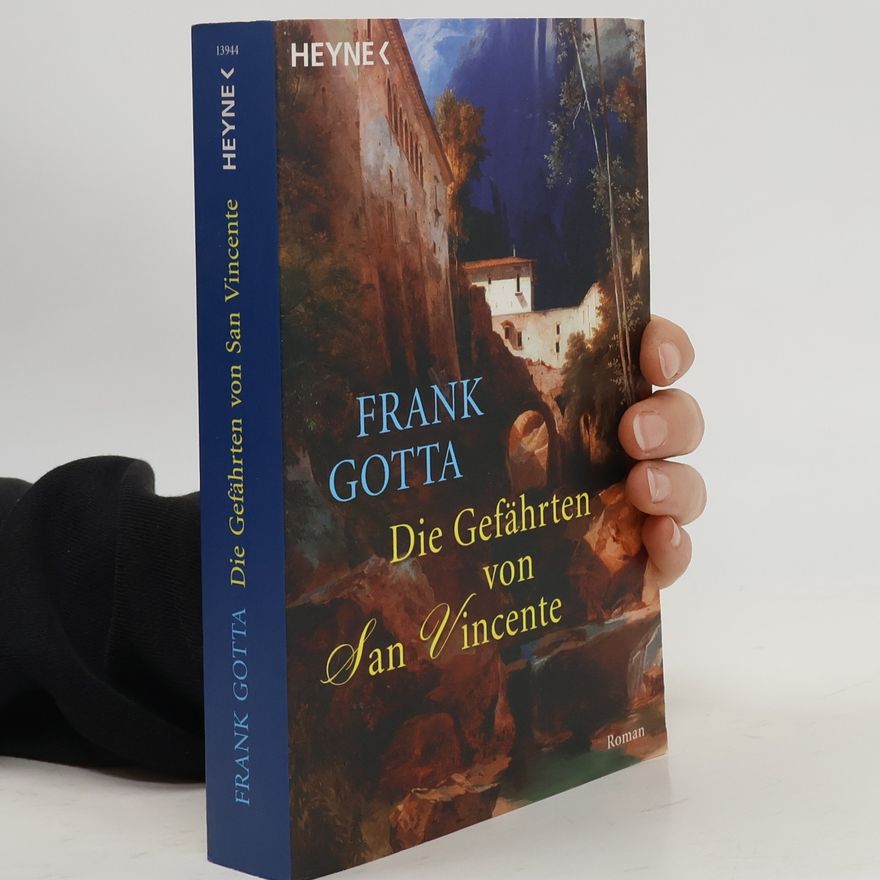 Frank Gotta Die Gefährten von San Vincente
