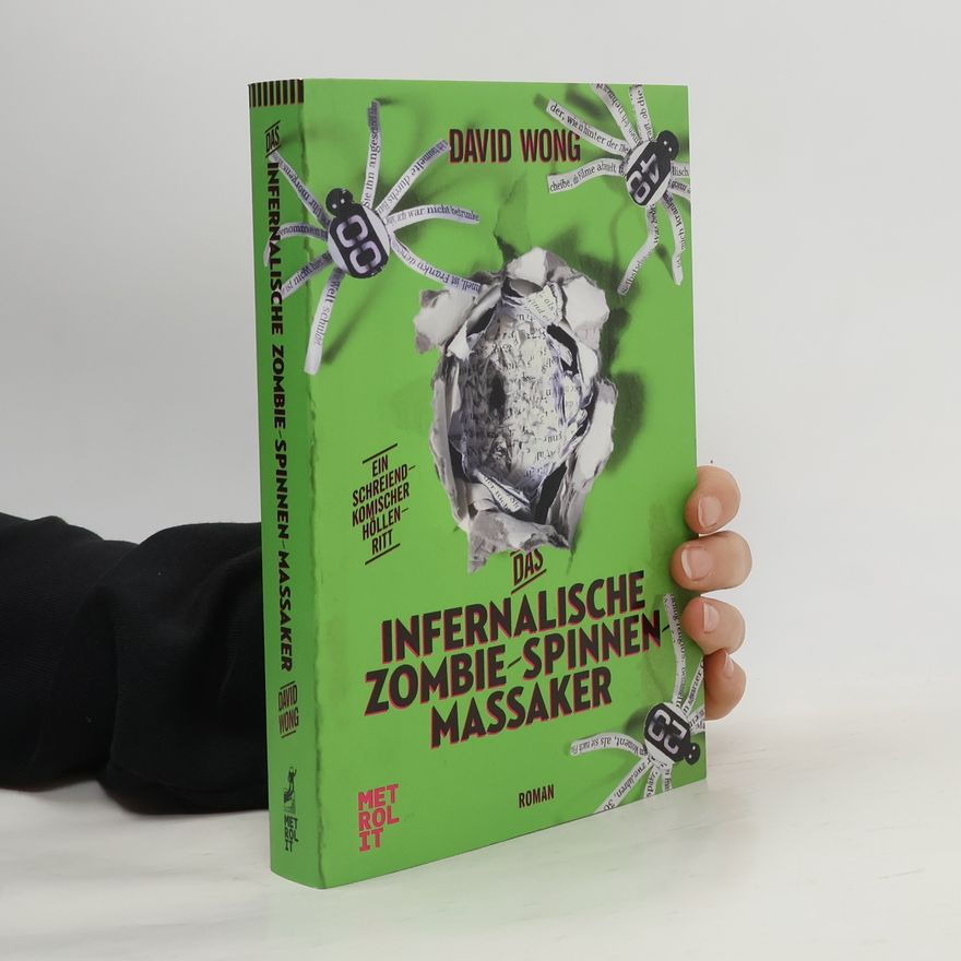 David Wong Das infernalische Zombie-Spinnen-Massaker