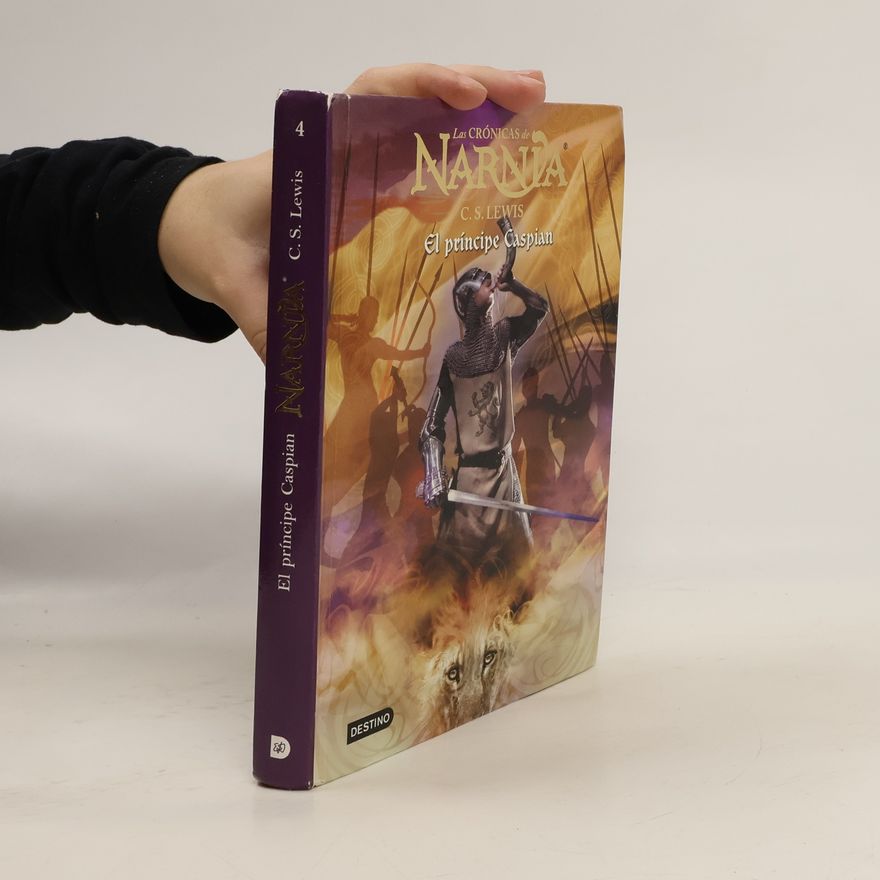 Clive Staples Lewis Las Crónicas de Narnia 4: El príncipe Caspian