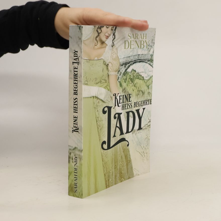 Sarah Denby Keine Heiß Begehrte Lady