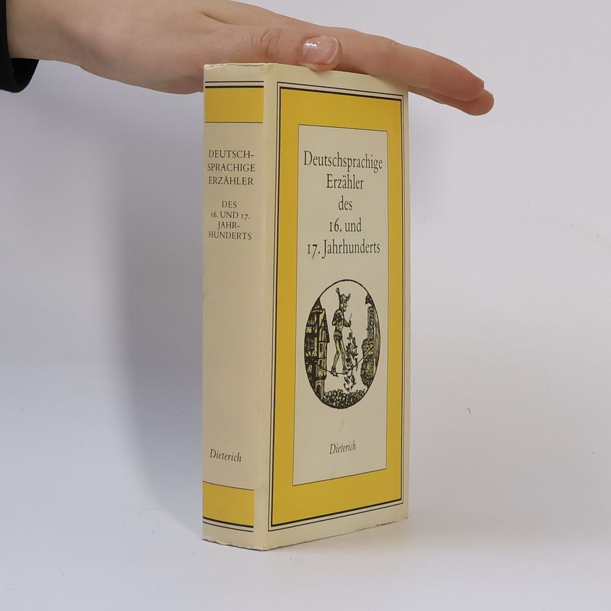 Siegfried Streller Deutschsprachige Erzähler des 16. und 17. Jahrhunderts