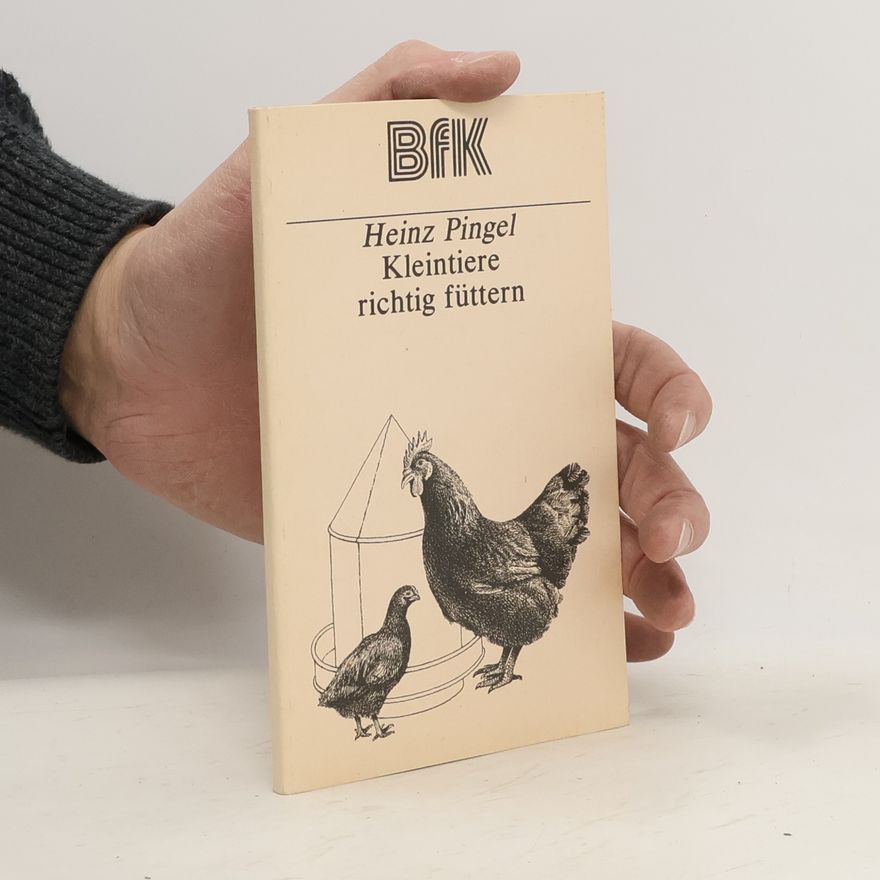 Heinz Pingel Kleintiere richtig füttern