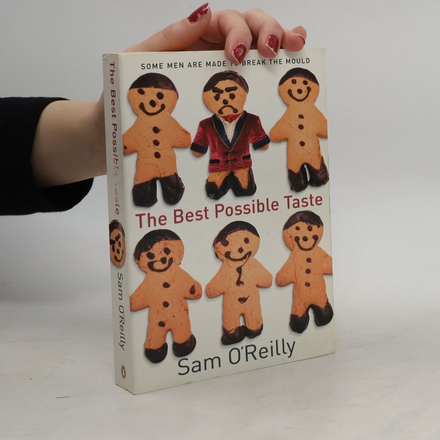Sam O'Reilly The Best Possible Taste