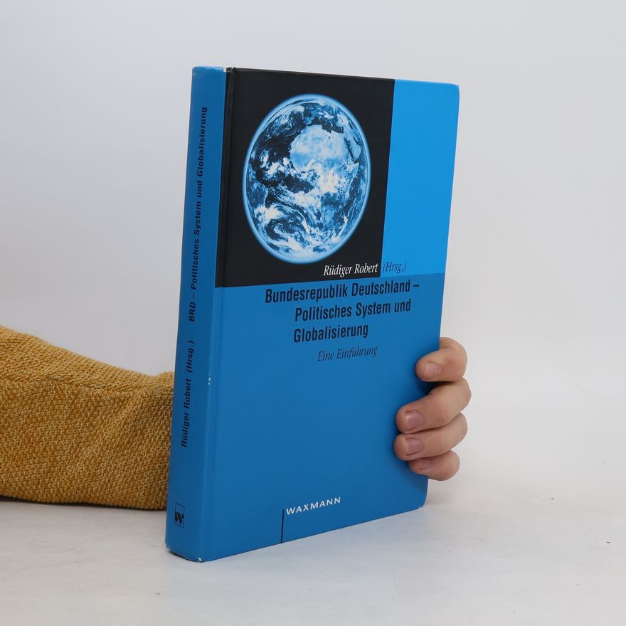 Rüdiger Robert Bundesrepublik Deutschland - politisches System und Globalisierung