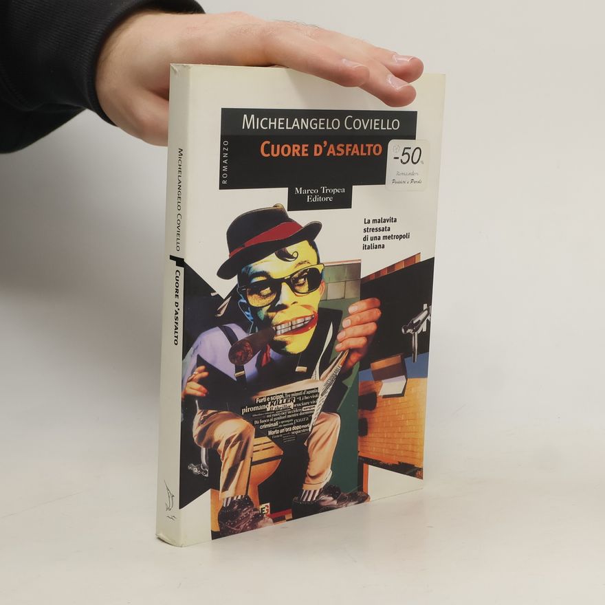 Michelangelo Coviello Cuore d'asfalto