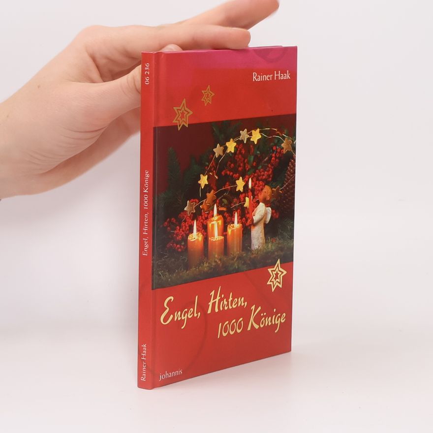 Rainer Haak Engel, Hirten, 1000 Könige