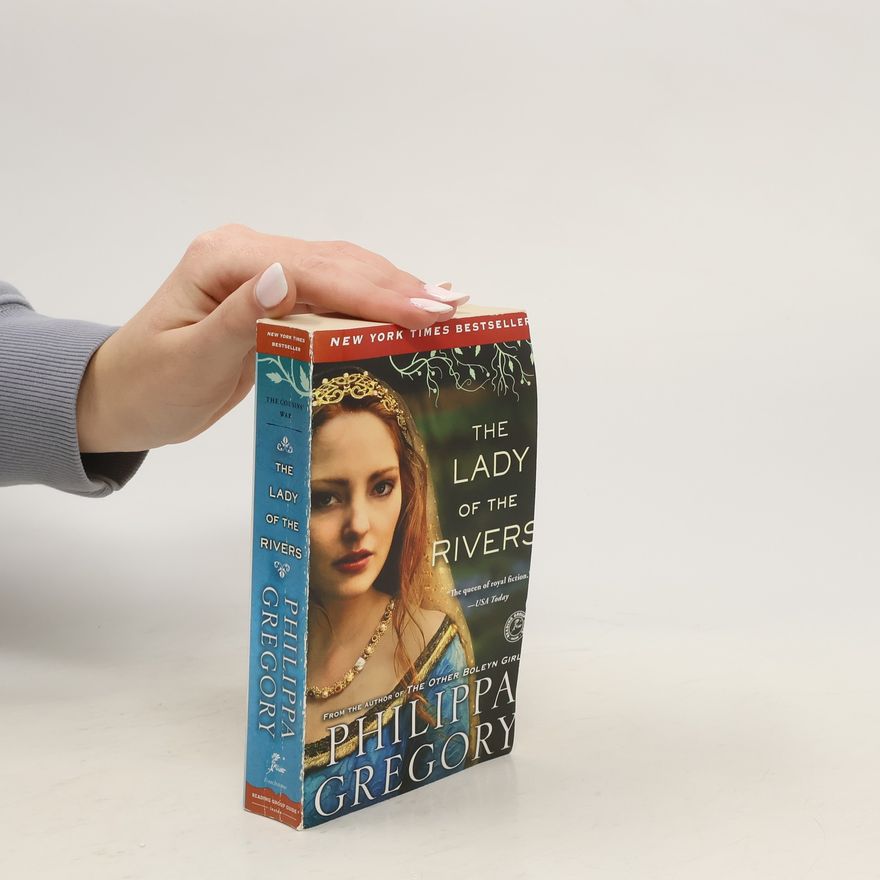 Philippa Gregory The Lady of the Rivers