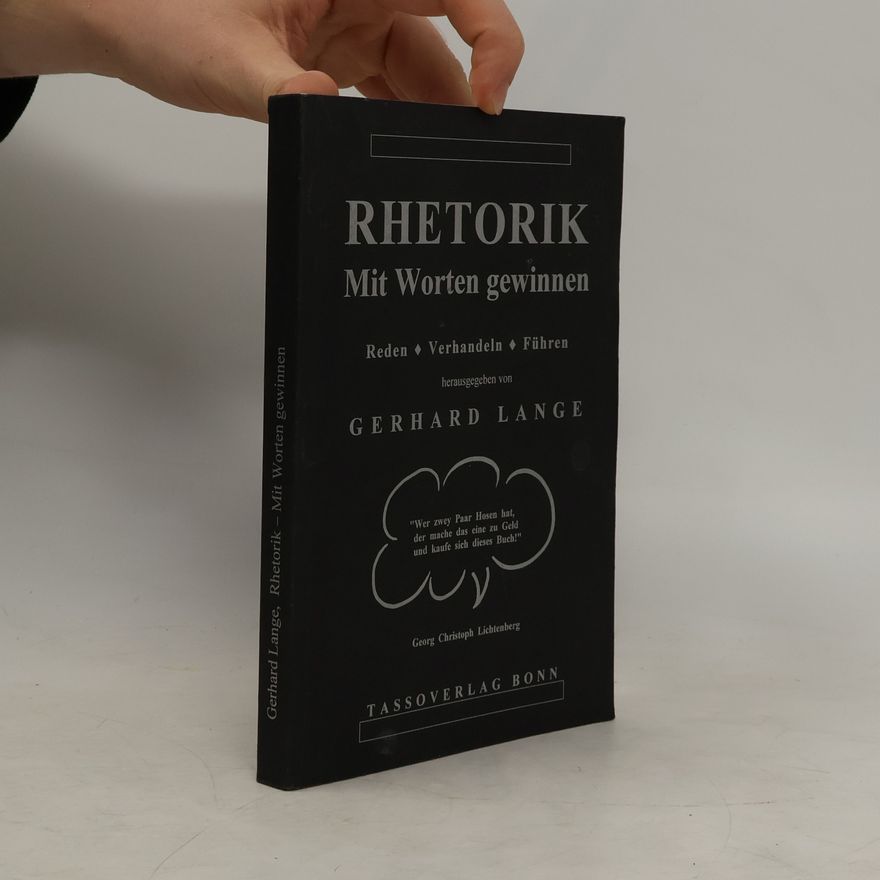 Gerhard Lange Rhetorik mit Worten gewinnen