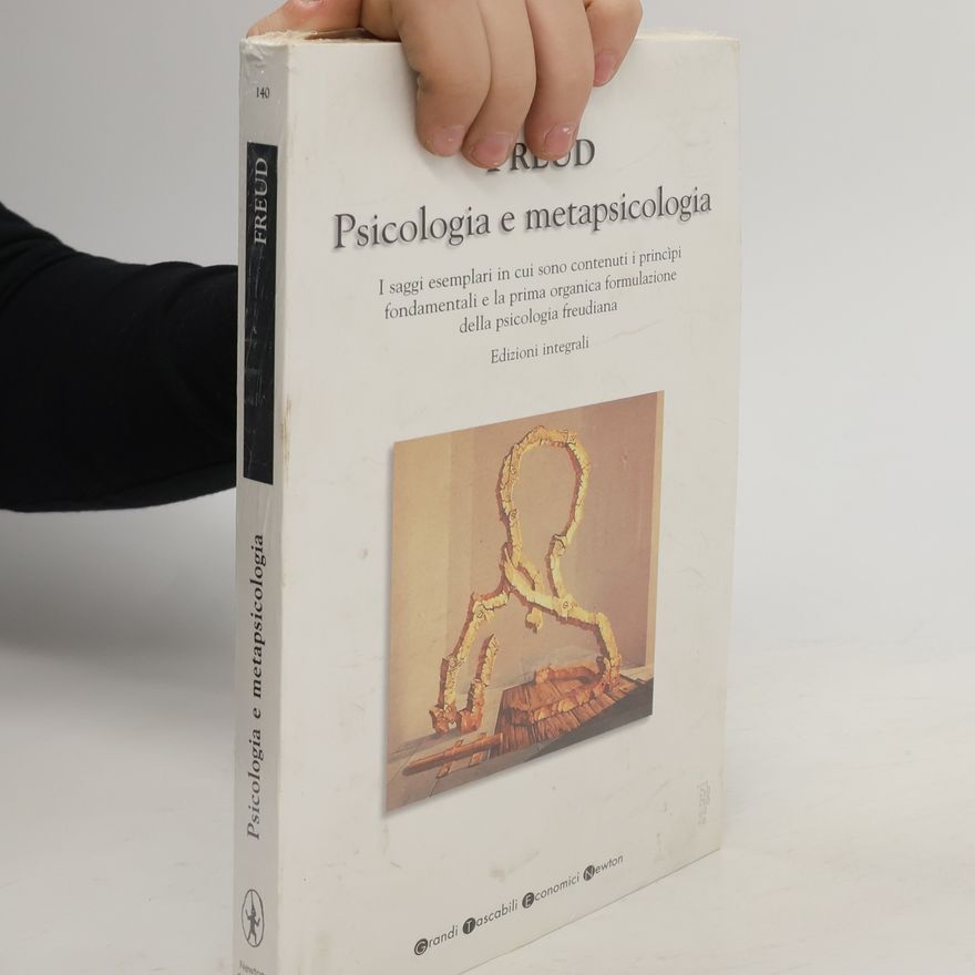 Sigmund Freud Psicologia e metapsicologia