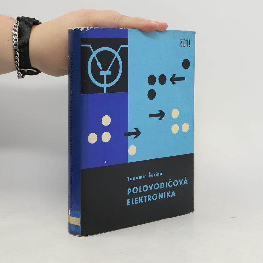 Tugomir Šurina Polovodičová elektronika