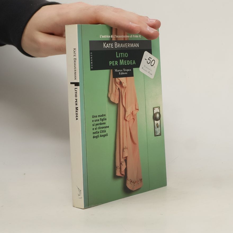 Kate Braverman Litio per Medea