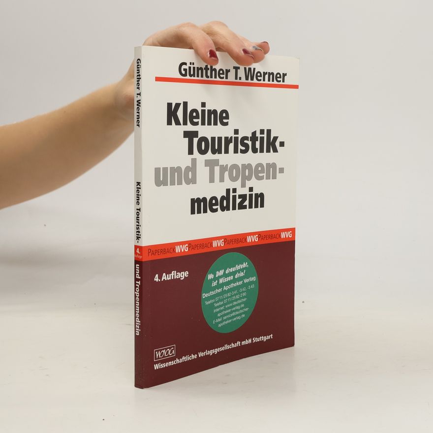 Günther T. Werner Kleine Touristik- und Tropenmedizin