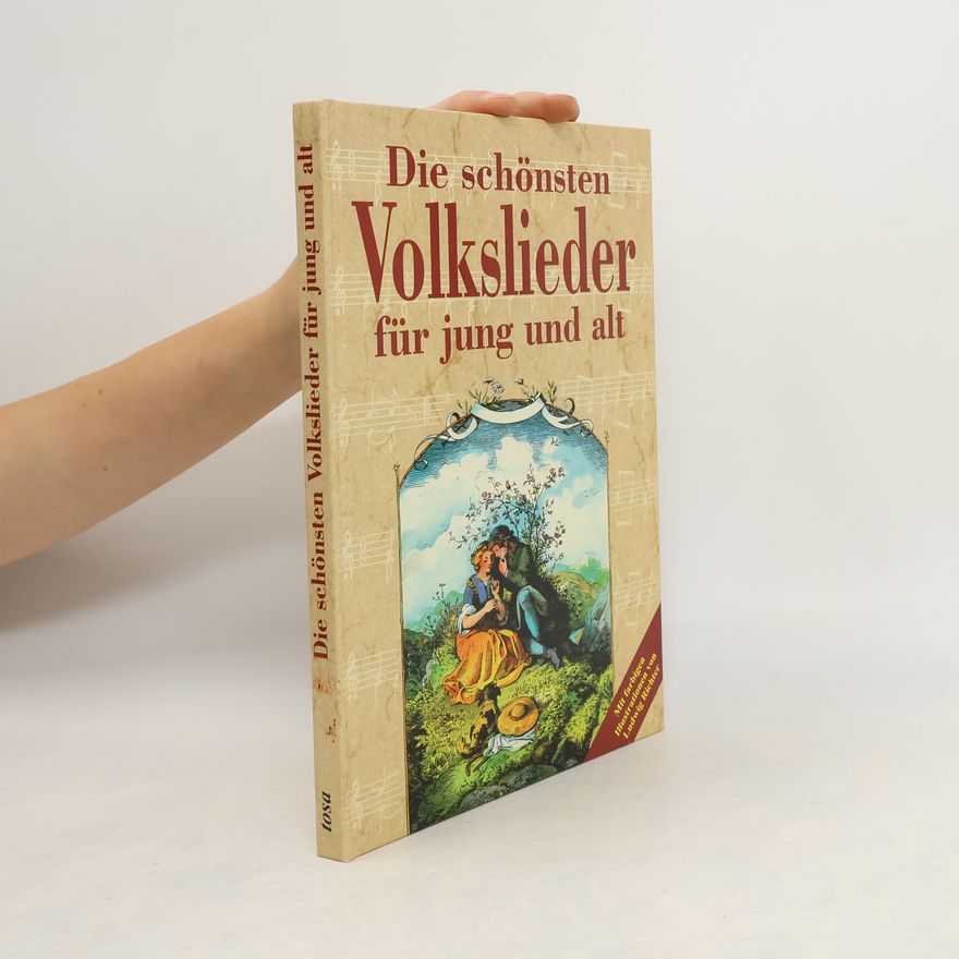 Autorenkollektiv Die schönsten Volkslieder für Jung und Alt