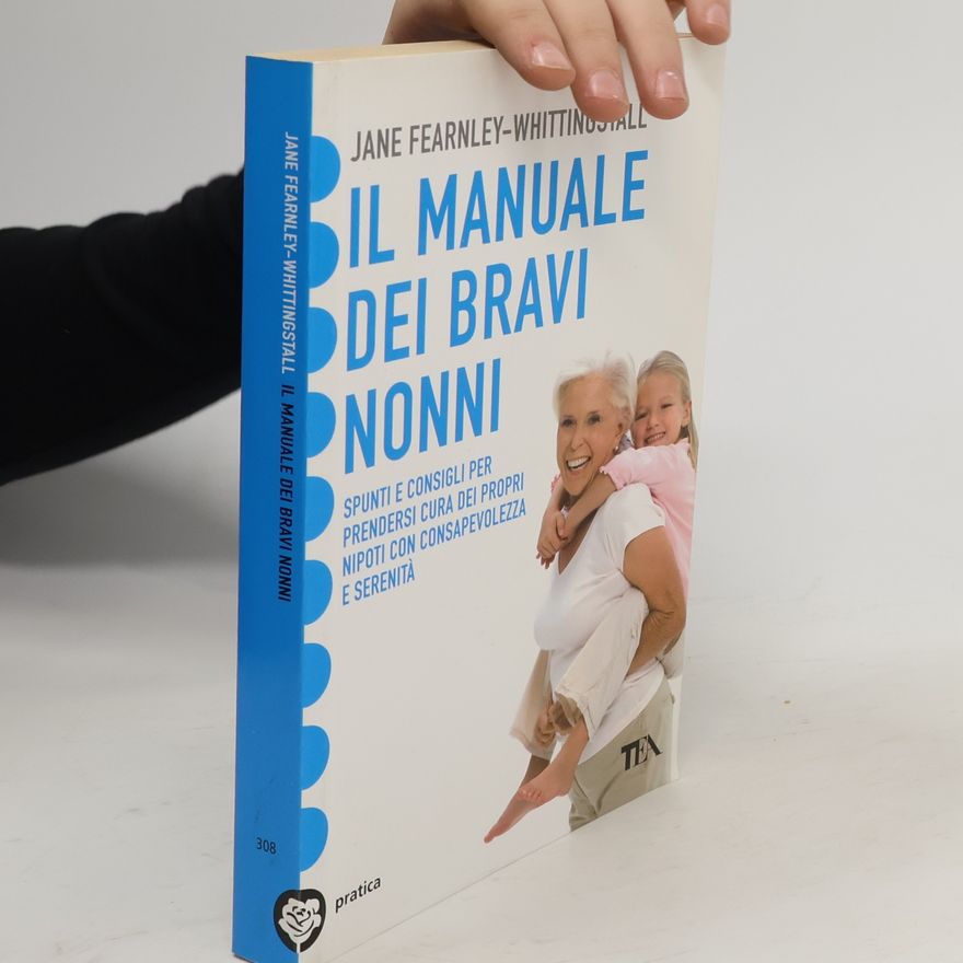 Jane Fearnley Whittingstall Il manuale dei bravi nonni