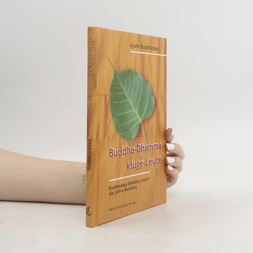 Bhikkhu Buddhadása Buddha-Dhamma für kluge Leute