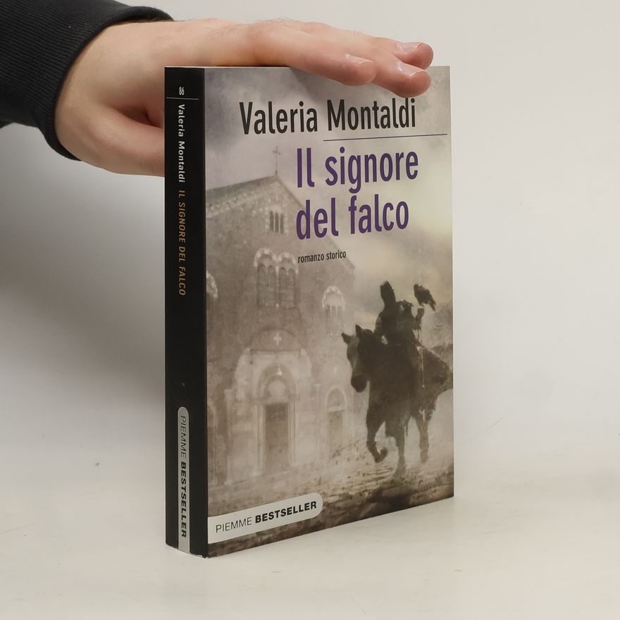 Valeria Montaldi Il signore del falco