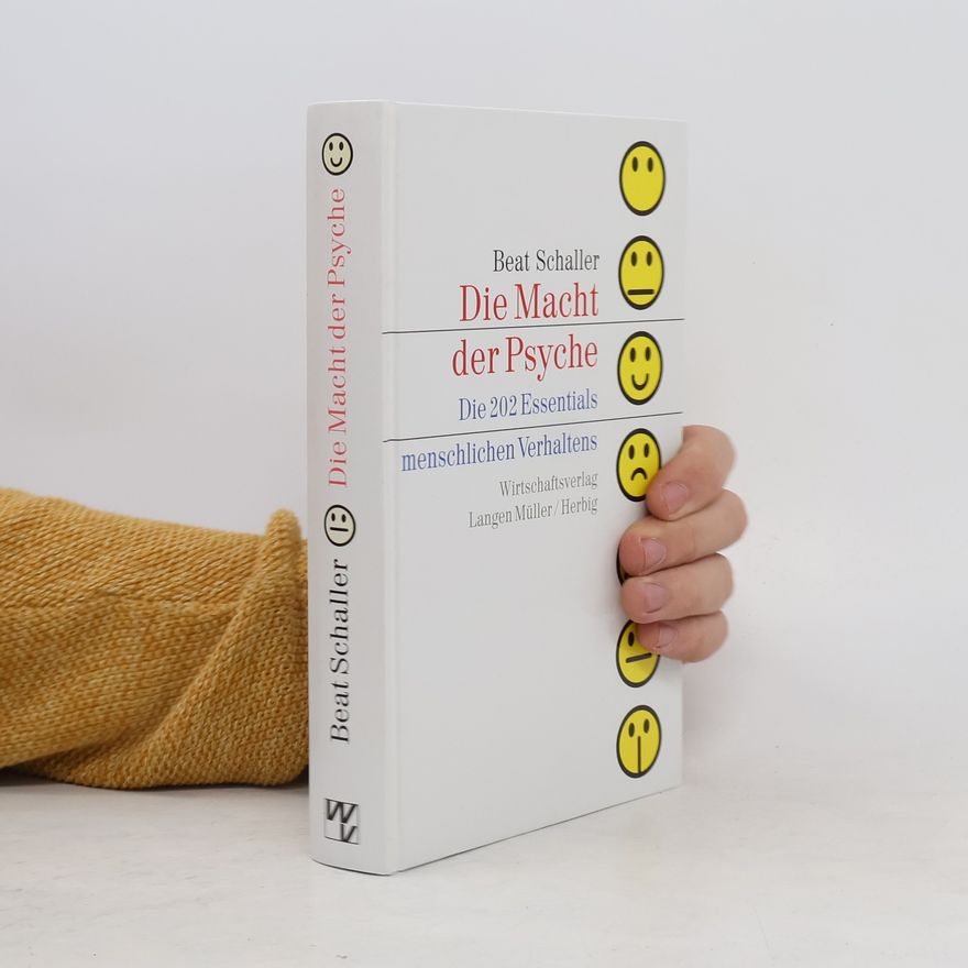 Beat Schaller Die Macht der Psyche