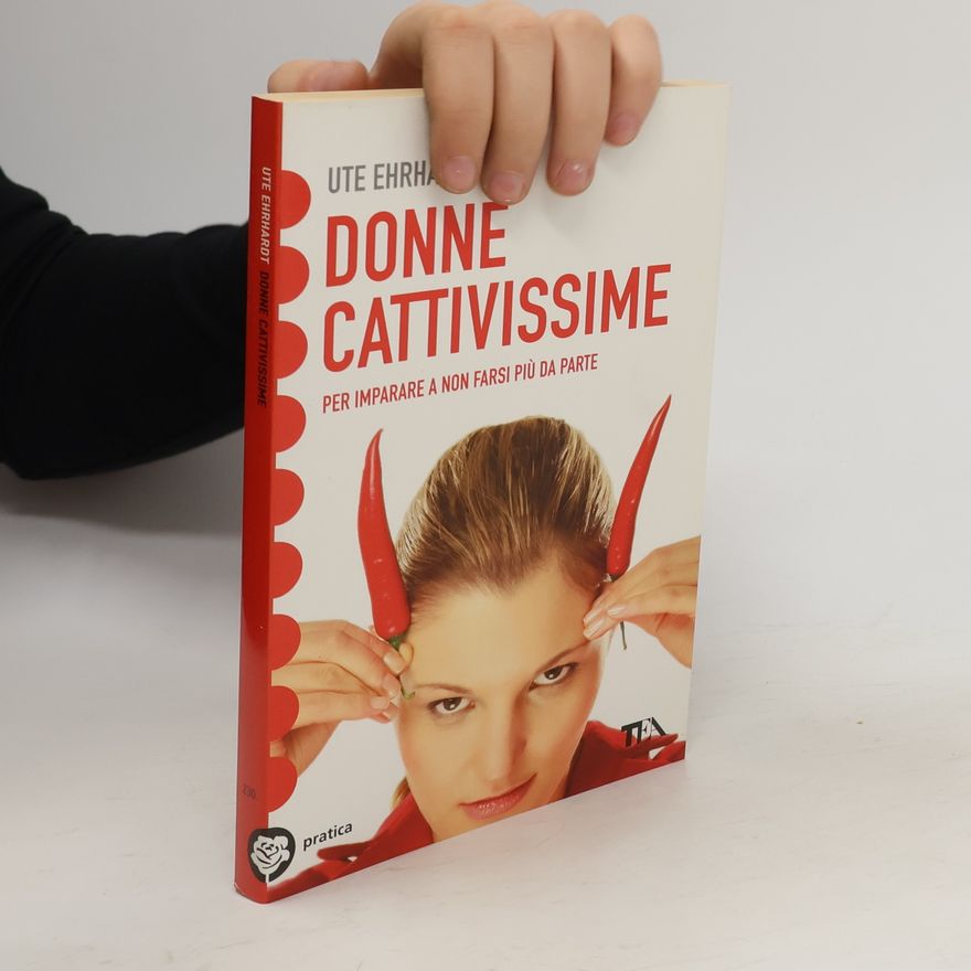 Ute Ehrhardt Donne cattivissime