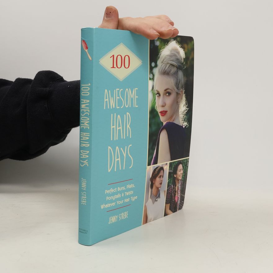 Jenny Strebe 100 Awesome Hair Days