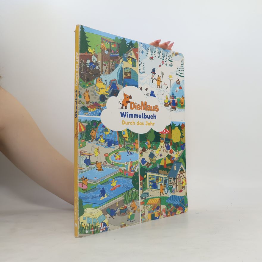 Ina Mertens Maus Wimmelbuch - Durch das Jahr mit der Maus