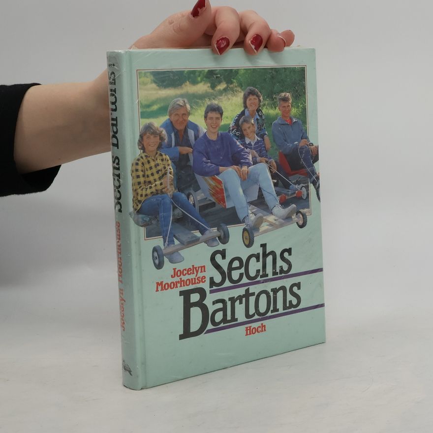 Jocelyn Moorhouse Sechs Bartons