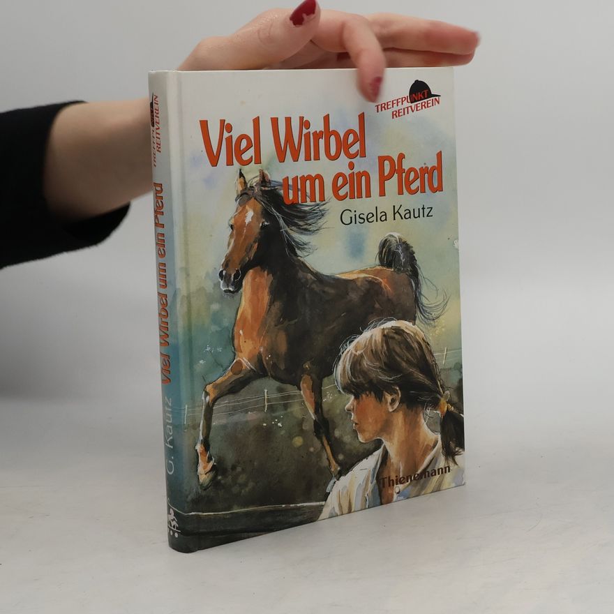Gisela Kautz Treffpunkt Reitverein - Viel Wirbel um ein Pferd