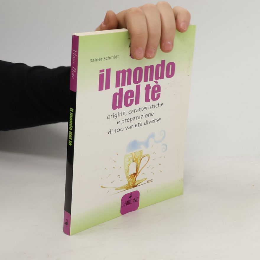 Rainer Schmidt Il mondo del tè