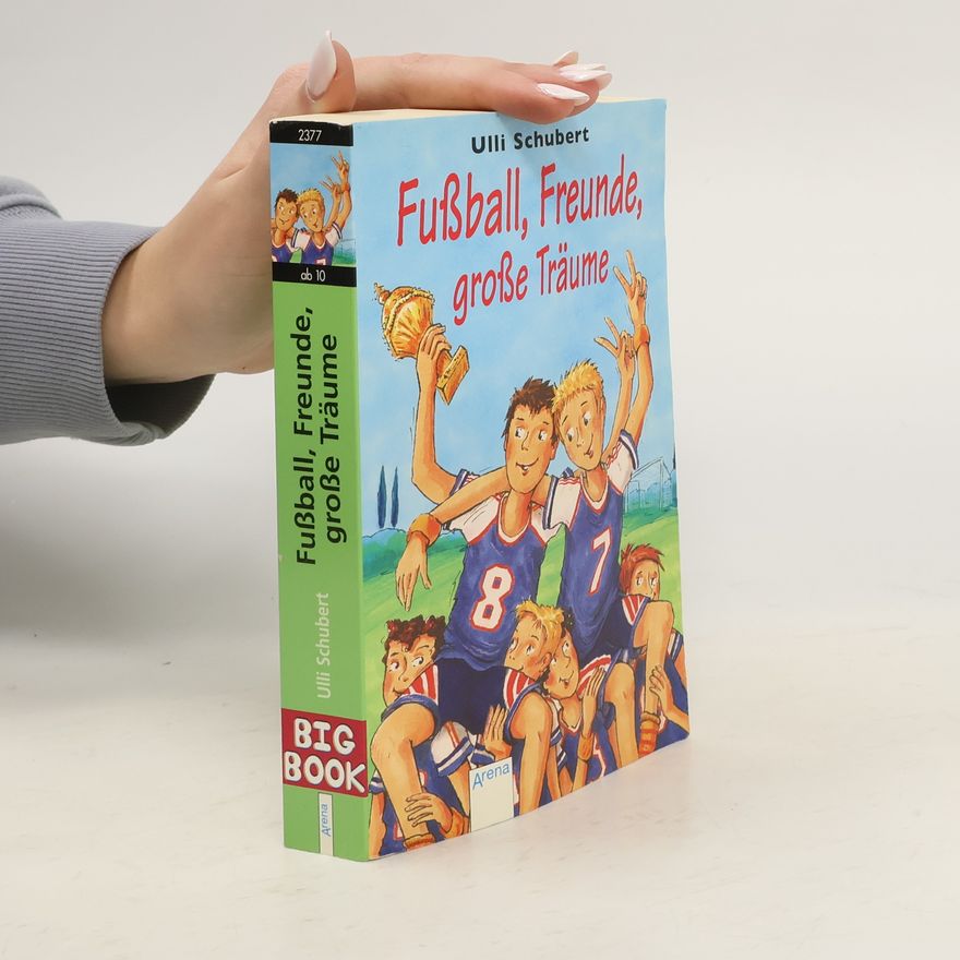Ulli Schubert Fußball, Freunde, große Träume