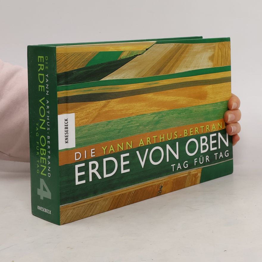 Autorenkollektiv Die Erde von oben - Tag für Tag