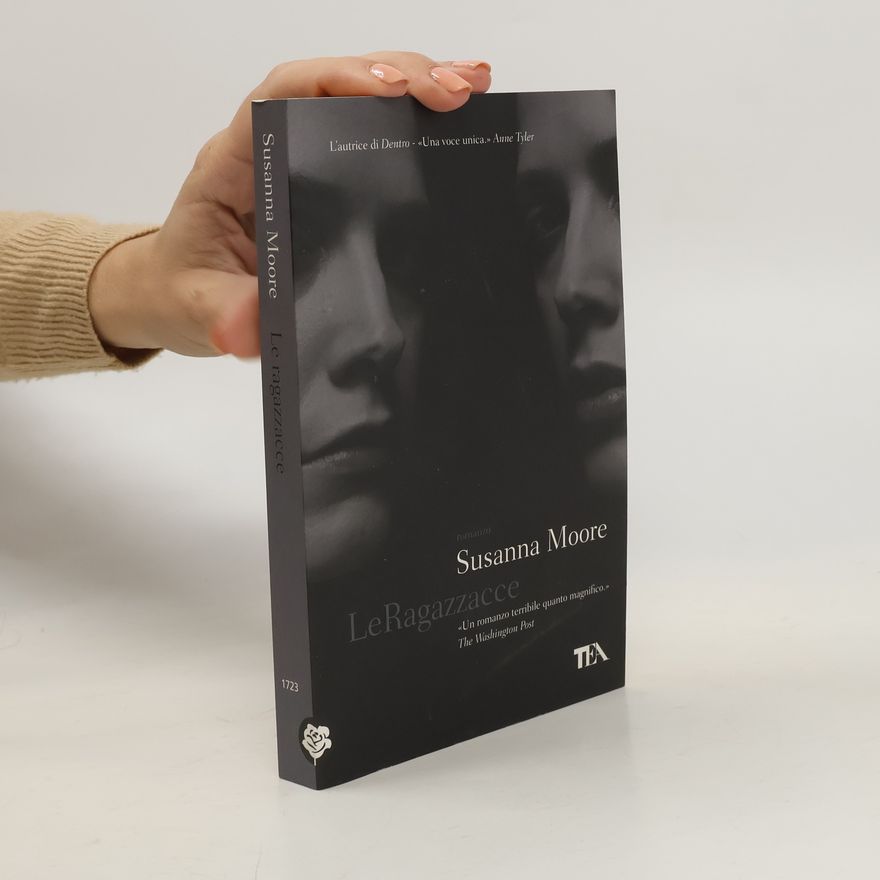 Susanna Moore Le ragazzacce