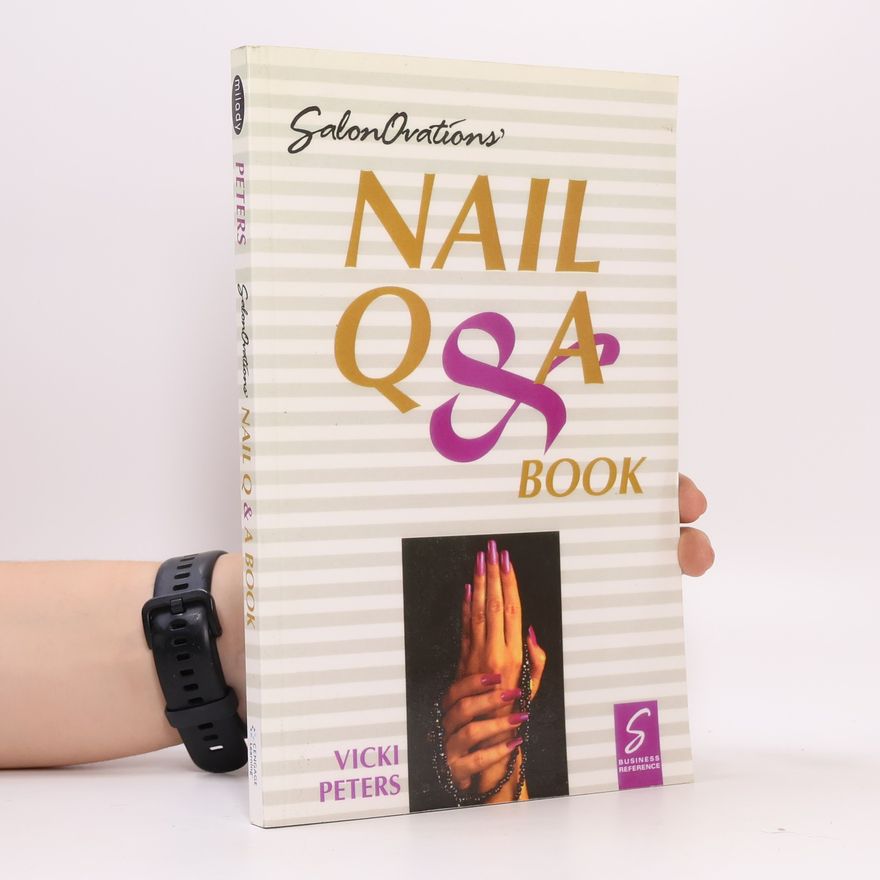 Vicki Peterson SalonOvations Nail Q & A Book