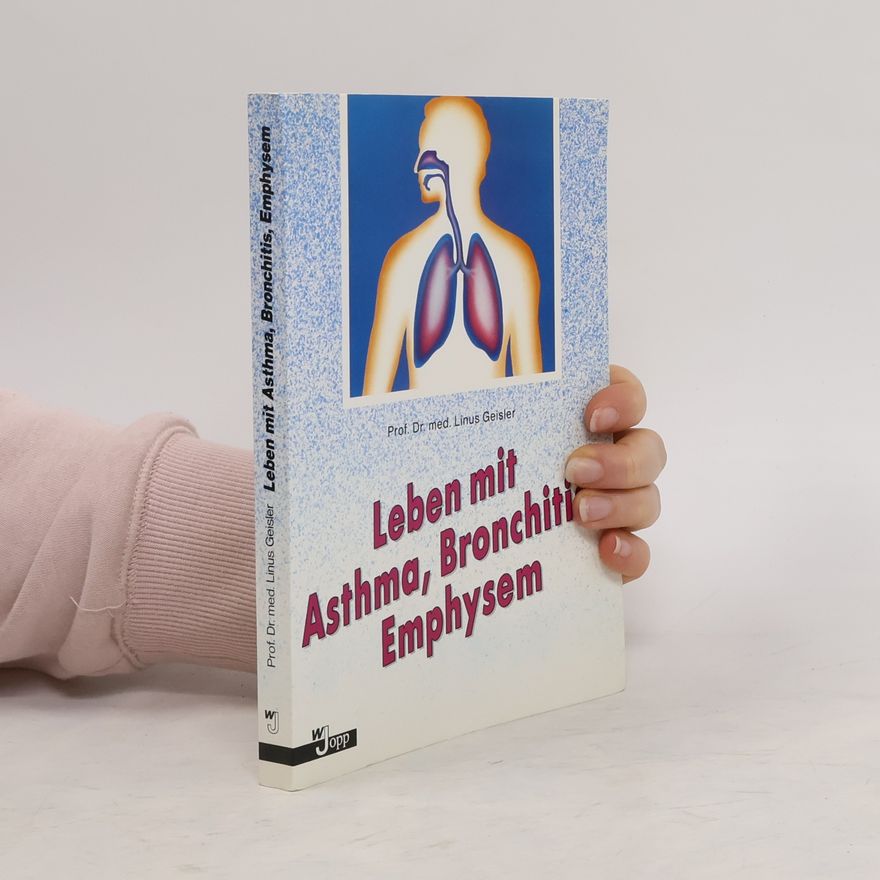 Linus Geisler Leben mit Asthma, Bronchitis, Emphysem