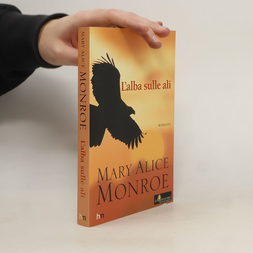 Mary Alice Monroe L'alba sulle ali