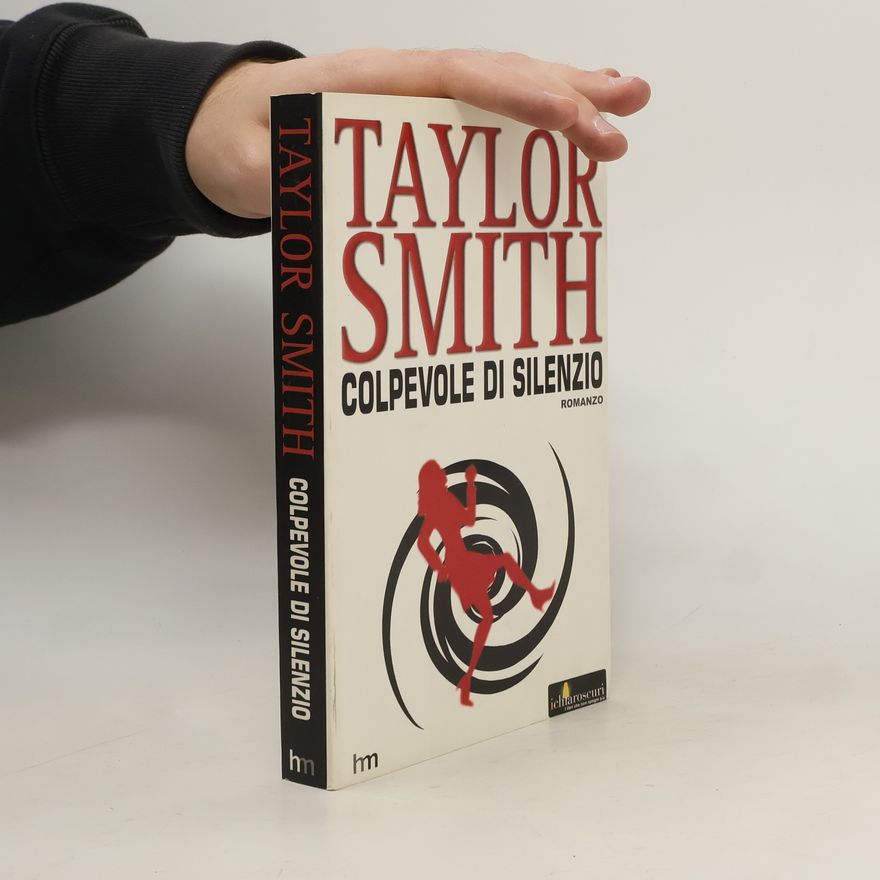 Taylor Smith Colpevole di silenzio - Prima Edizione