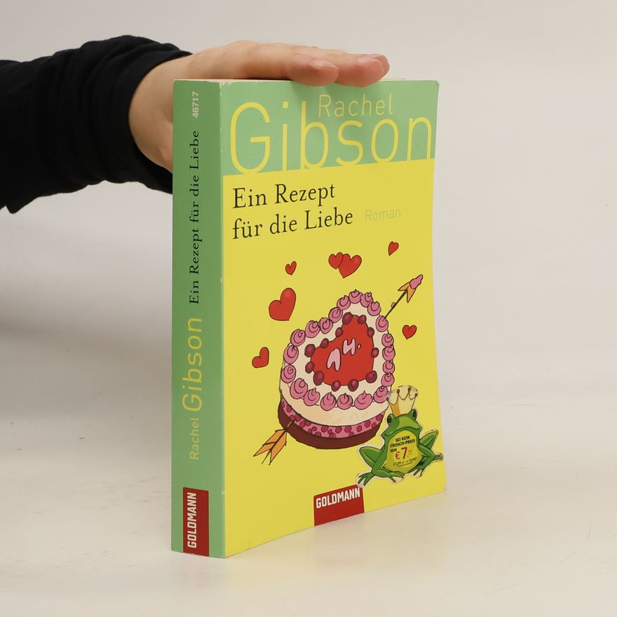 Rachel Gibson Ein Rezept für die Liebe