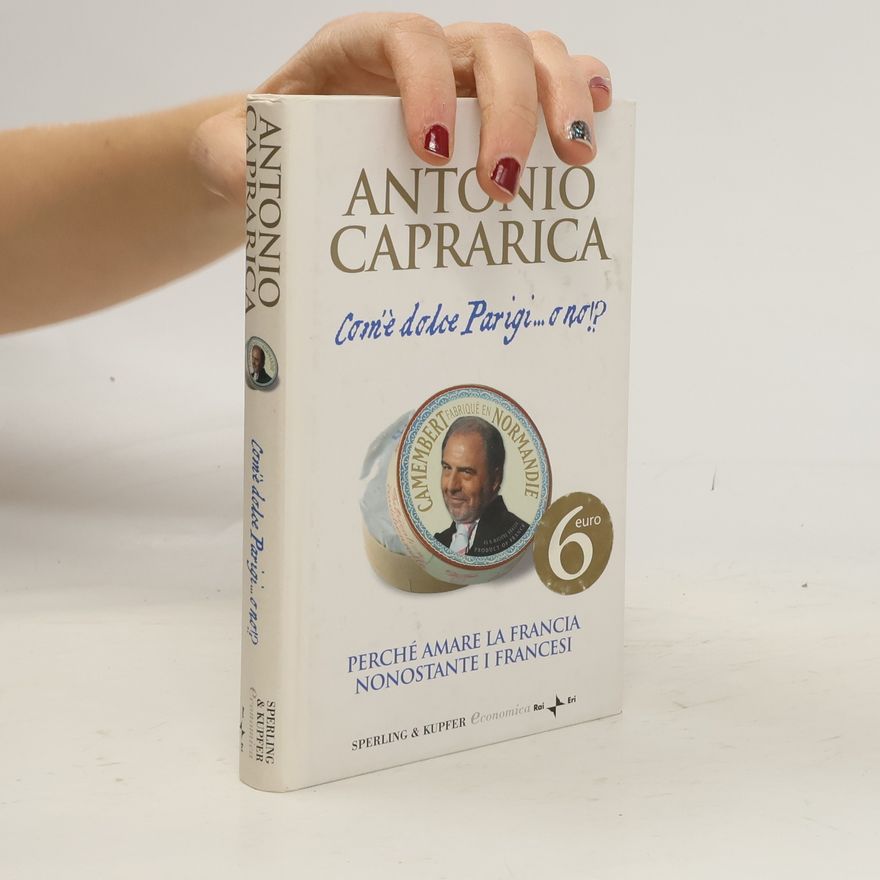 Antonio Caprarica Com'è dolce Parigi... o no!?