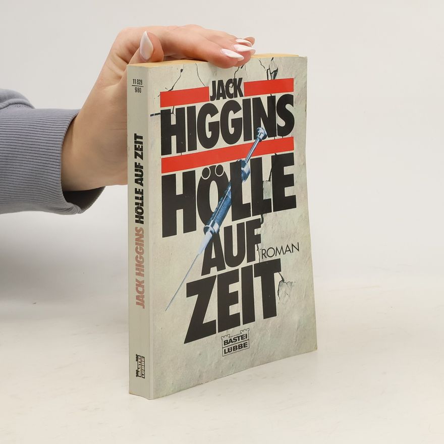 Jack Higgins Hölle auf Zeit