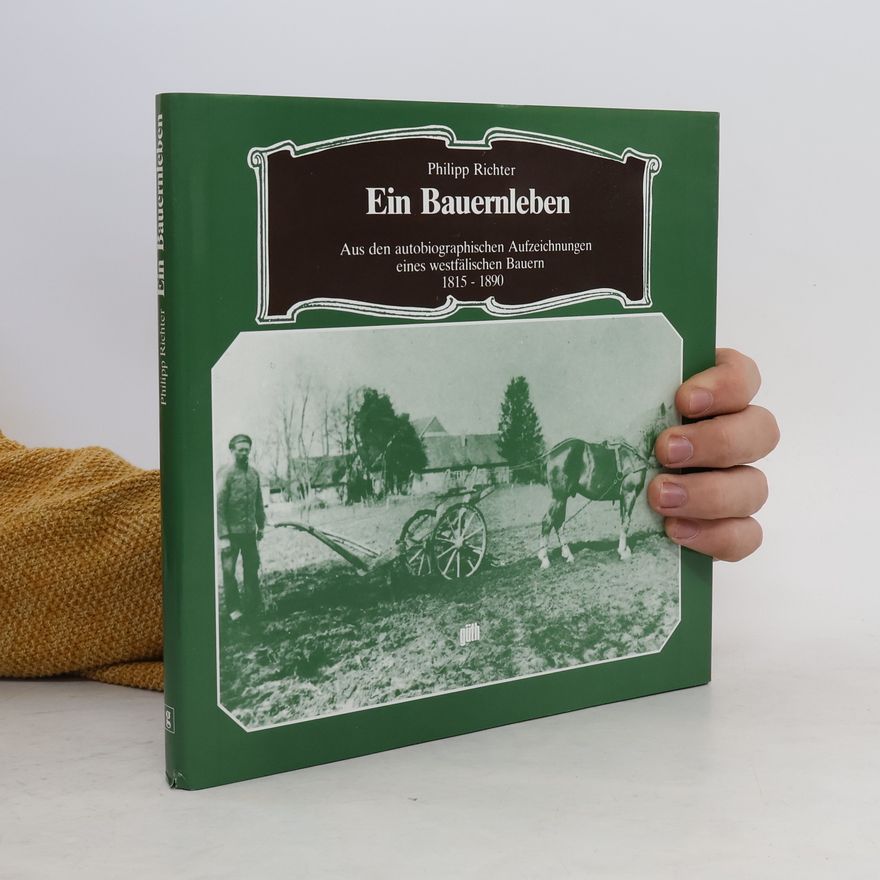 Philipp Richter Ein Bauernleben