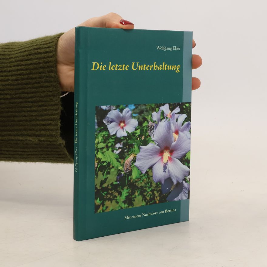 Wolfgang Eber Die letzte Unterhaltung